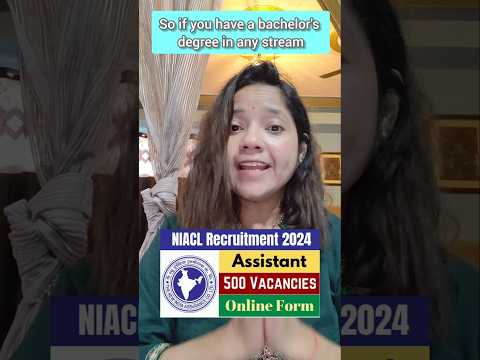 NIACL Assistant Recruitment 2024 |NIACL assistant 2024 notification||