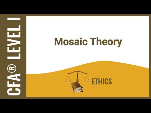 CFA® Level I Ethics - Mosaic Theory