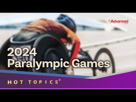 Hot Topics +  The 2024 Paralympic Games