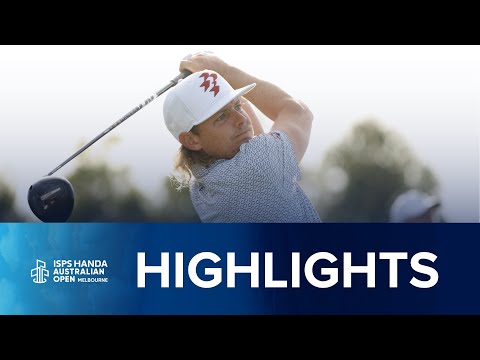 Cam Smith | ISPS HANDA Australian Open | First Round Highlights