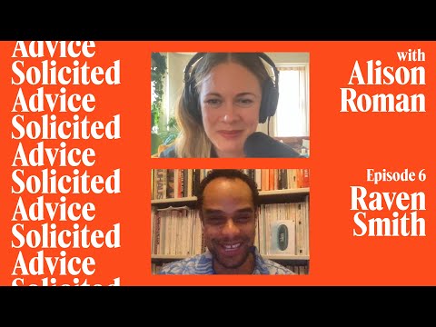 Episode 6: Alison Gives Advice with Raven Smith