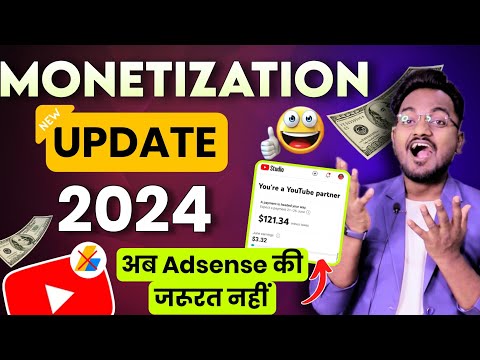 YouTube Monetization Update 2024 for Mobile 🤑 अब Adsense की जरुरत नही | YouTube Monetization Update