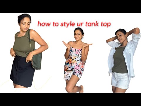 how to style ur tank top | #dressing #imageconsulting  #styling #dressup