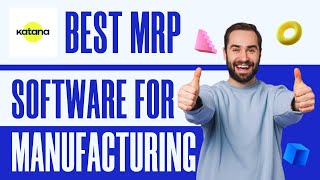 Katana MRP Software For Manufacturing -Katana Review