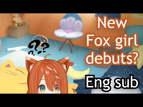 A fox girl's first stream? (eng sub)