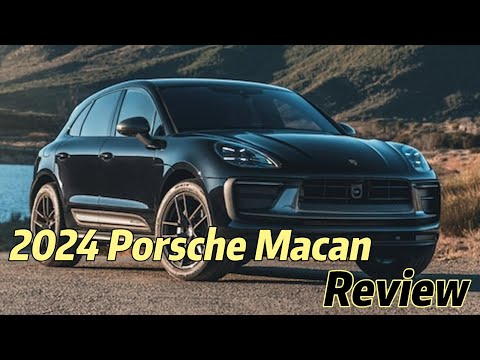 2024 Porsche Macan: Review, Performance, Interior