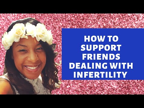 How to Support Friends Dealing with Infertility | How to Tell Infertile Friend You are Pregant