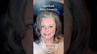 What are Spiritual Attachments?