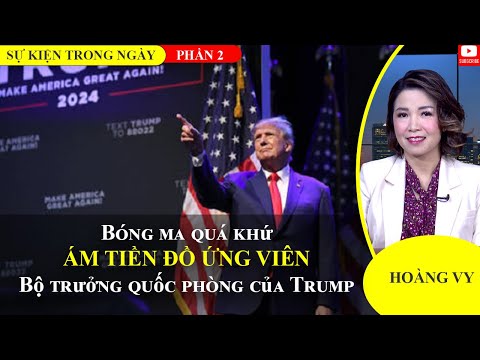 Bóng ma quá khứ ám tiền đồ ứng viên Bộ trưởng quốc phòng của Trump | Phần 2📺Sự Kiện