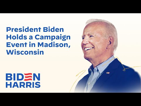 President Joe Biden Holds a Campaign Event in Madison, Wisconsin | Biden-Harris 2024