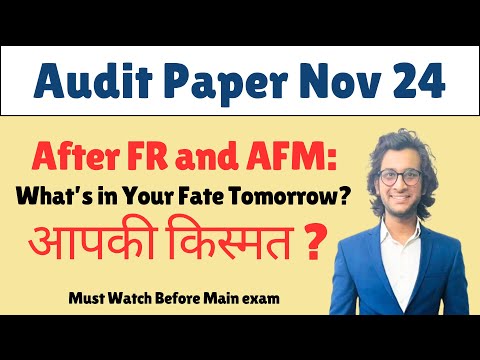 What's in Your Fate in Tomorrow's main Audit Exam |CA Final Nov 24 Exams|