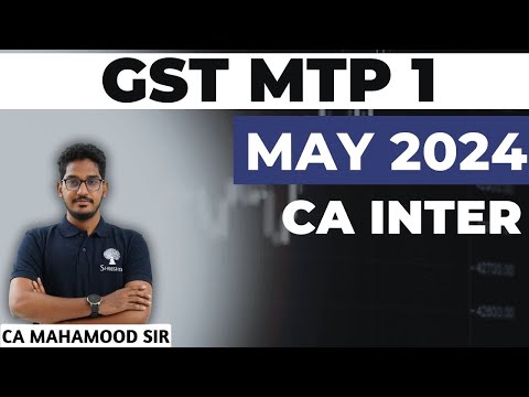 MTP 1 | GST MTP 1 | MAY 2024 EXAMS | CA INTER