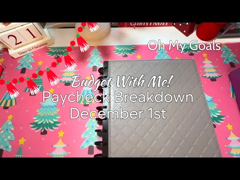 Budget With Me! Paycheck Breakdown for December 1st | Oh My Goals