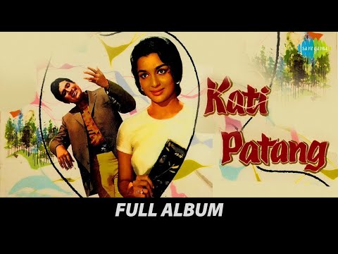 Kati Patang Full Album | Kishore Kumar | Lata Mangeshkar | Rajesh Khanna | Asha Parekh | 70s 80s 90s