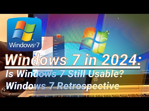 Using Windows 7 in 2024 - Windows 7 Retrospective