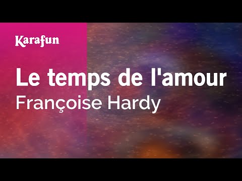 Le temps de l'amour - Françoise Hardy | Karaoke Version | KaraFun