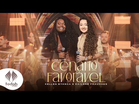 Kellen Byanca e Kailane Frauches | Cenário Favorável [Clipe Oficial]