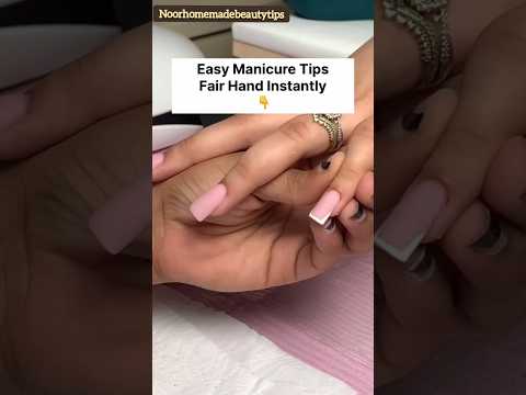 ✅Most Easy Hand Whitening Tips | Get Fair Hand & Feet Instantly,Manicure Tips #beautytips #shorts