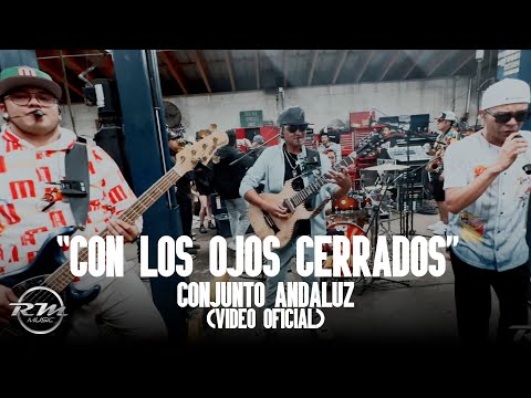 Con los ojos cerrados - (En vivo) - Conjunto Andaluz (2024)