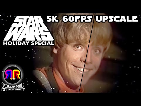 Star Wars Holiday Special: 5K 60fps Upscale (1978)