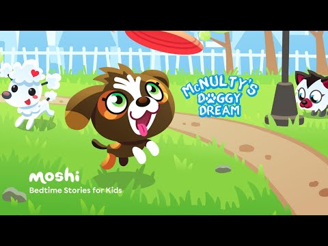 Bedtime Stories For Kids – McNulty's Doggy Dream | Moshi Kids