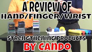 A Review of Hand/Finger/Wrist Strengthening Products by CanDo