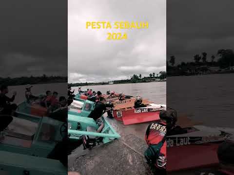 Pesta sebauh 2024 #Sebauh #race #speedboat #speedboatrace