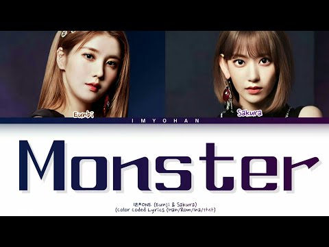 Eunbi & Sakura IZ*ONE - Monster (Color Coded Lyrics Eng/Rom/Han)