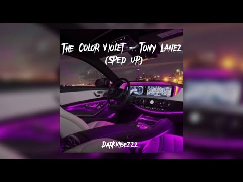 Tony Lanez - The Color Violet (sped up)