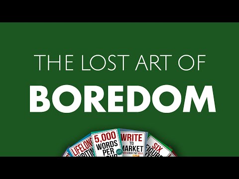 The Lost Art of Boredom