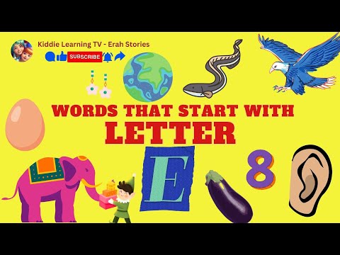 Letter E: Words That Start With E, Letter Sounds| English Vocabulary Lessons| Kiddie Learning TV