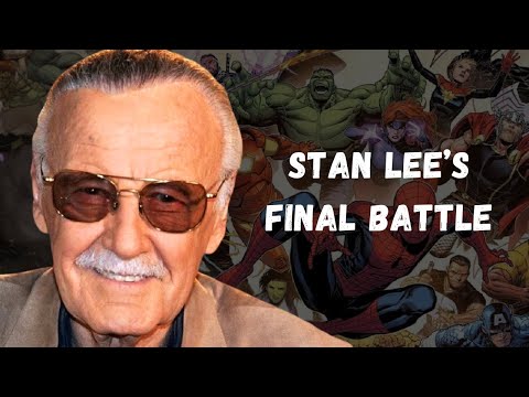 The Shocking Truth About Stan Lee’s Final Days