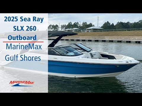 Why the 2025 Sea Ray SLX 260 Outboard is the Ultimate Weekend Boat?