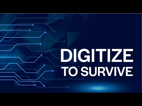 Digitize to Survive - Choose the Right Digital Partner