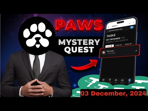 PAWS MYSTERY QUEST ✅ || Solve The Mystery Quest For Today 03 Dec, 2024 (++Unpredicted PAWS) Reward.