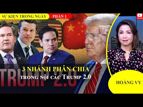 3 nhánh phân chia trong nội các Trump 2.0 | Phần 1📺Sự Kiện