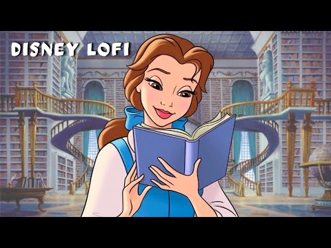 lofi songs to feel like you're in a classic disney movie ✨ chill hiphop lofi beats