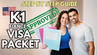 HOW TO ASSEMBLE the K1 Fiancé Visa Packet 2025 | Step-by-Step Tutorial | USCIS APPROVED!