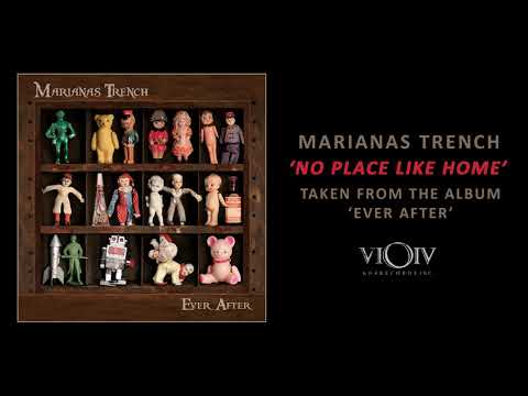 Marianas Trench - No Place Like Home [Official Audio]