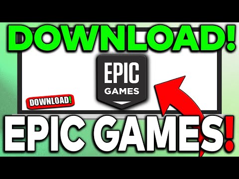 How To Download Epic Games Launcher (2024)