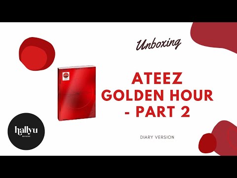 ATEEZ (에이티즈) Unboxing Golden Hour - Part 2 (Diary Version) + BONUS