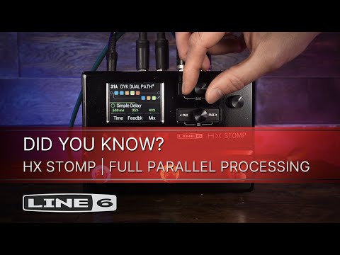 Line 6 | DID YOU KNOW? | HX Stomp - Full Parallel Processing