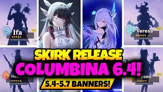 5.4-5.7 BANNERS ROADMAP: Skirk & Columbina CONFIRMED! Release Dates & News - Genshin Impact