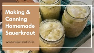 Making and Canning Homemade Sauerkraut Food Preservation