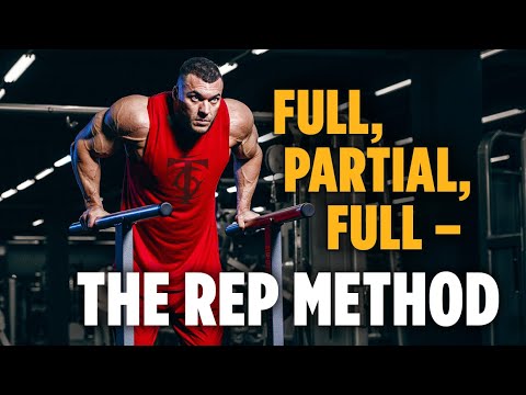 Full, Partial, Full – The Rep Method