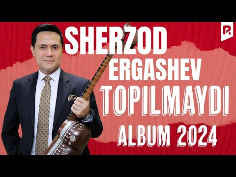 Sherzod Ergashev - Topilmaydi nomli albom dasturi 2024