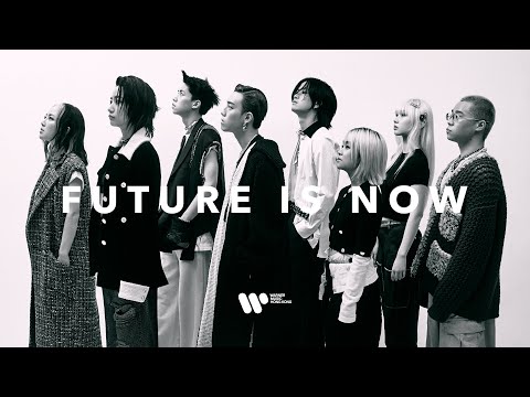 FUTURE IS NOW | WARNER MUSIC HONG KONG