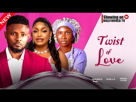 TWIST OF LOVE - MAURICE SAM, UCHE SONIA, NUELLA NJUBIGBO 2024 latest nollywood movie