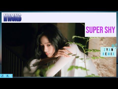 NewJeans (뉴진스) 'Super Shy' Remix (ZYAN Remix)