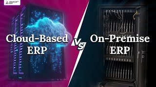 Types of ERP Software | Cloud- Based ERP vs. On-Premise ERP | Which is Best | What is Cloud ERP #erp